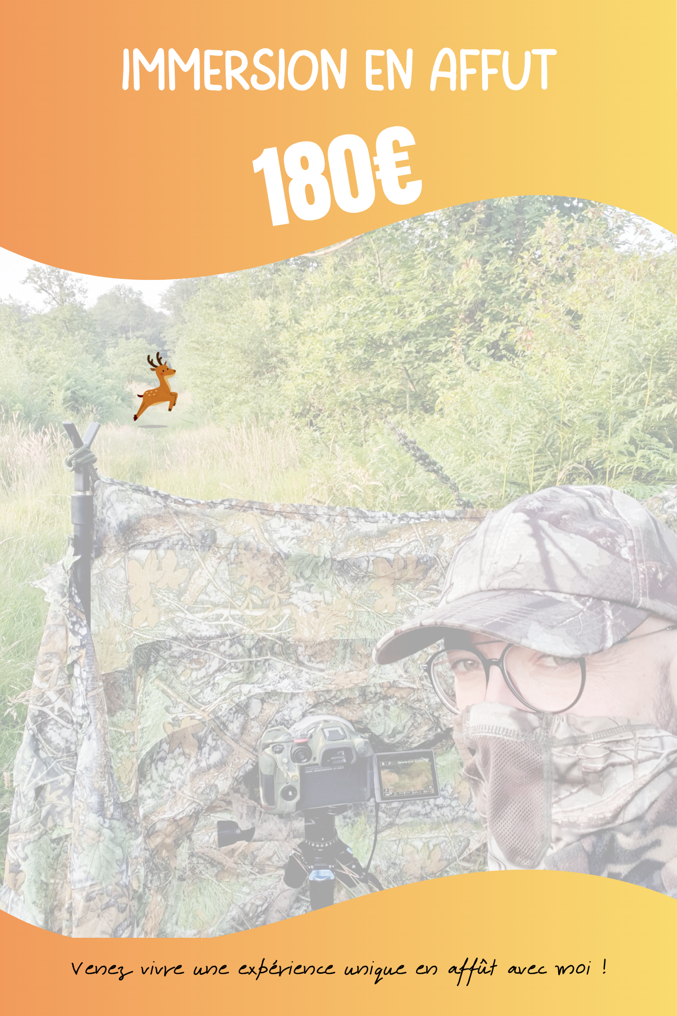 Vivez l’attente, ressentez la nature… et laissez le sauvage venir à vous !